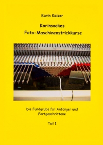 Karinsockes Maschinen-Strickkurs – Teil 1